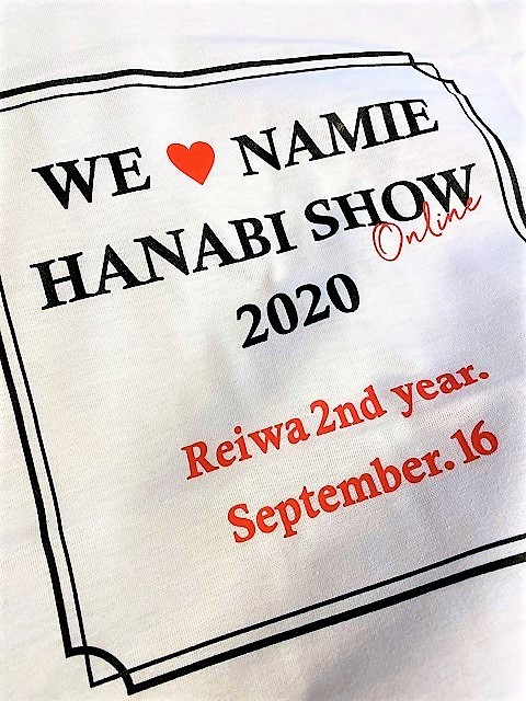 WE LOVE NAMIE ONLINE HANABI SHOW オリジナルTシャツ